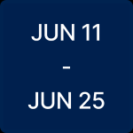 June 11 - 25.